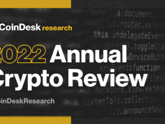 CoinDesk Research’s 2022 Annual Crypto Review