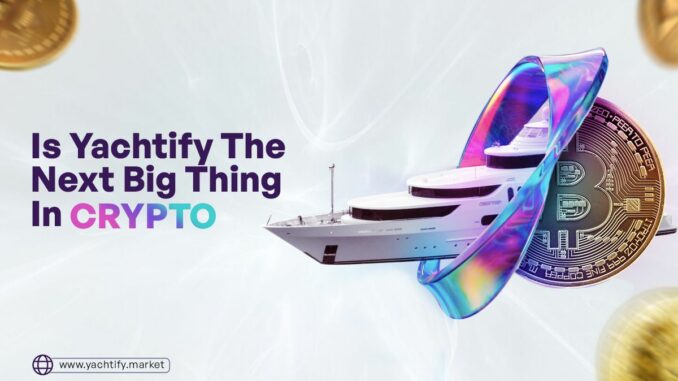 Decentraland And Aave Investors Find Appeal In Yachtify?