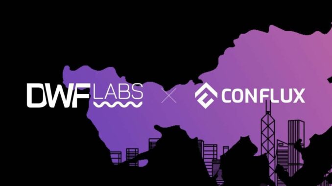 DWF Labs Doubles Down on Conflux with $28 Million Invested