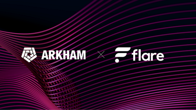 Flare Blockchain integrates with Arkham’s Intelligence Platform