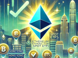 Ethereum Staking for Spot ETFs Nears Approval in Hong Kong: Expert Hints