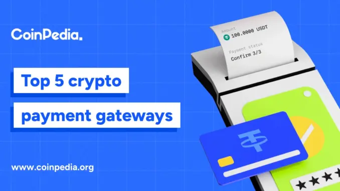 top-5-crypto-payment-gateaways