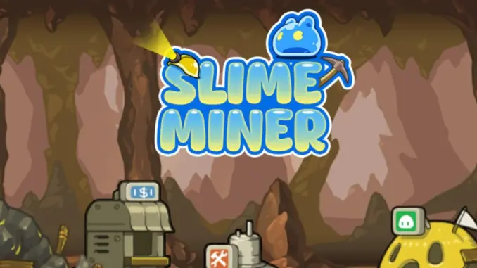 slime-miner