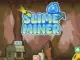 slime-miner