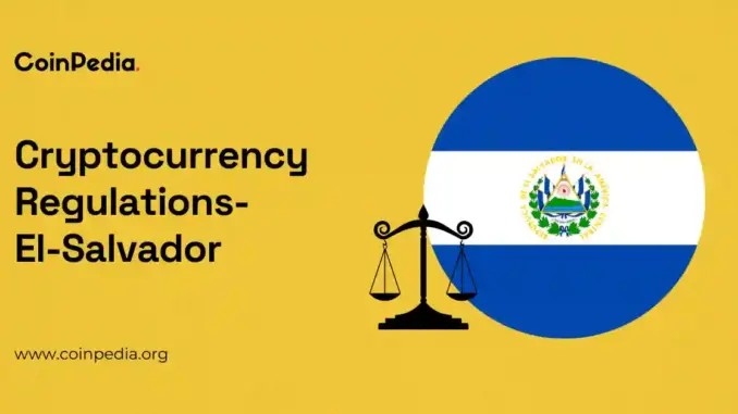 Cryptocurrency Regulations El-Salvador